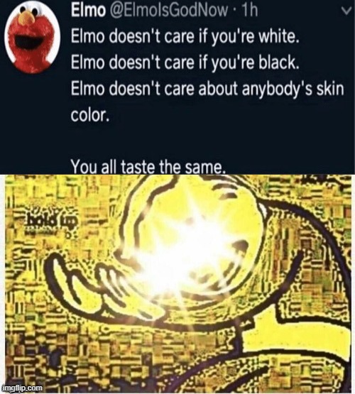 = | image tagged in wait a minute,yummy,equality | made w/ Imgflip meme maker