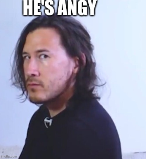 He's Angy | made w/ Imgflip meme maker