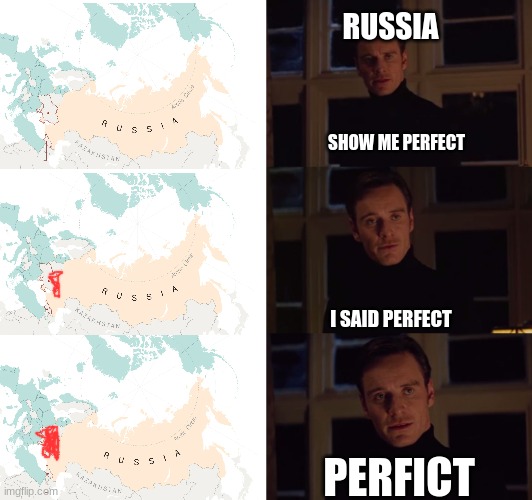 perfection | RUSSIA; SHOW ME PERFECT; I SAID PERFECT; PERFICT | image tagged in perfection,memes | made w/ Imgflip meme maker