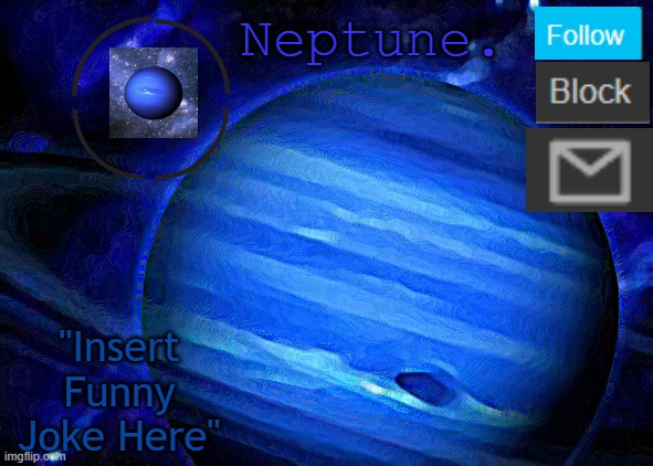 Neptune's announcement temp Blank Meme Template