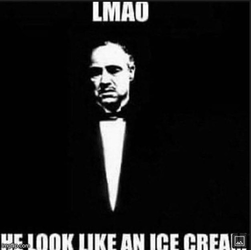 Ice cream | image tagged in memes | made w/ Imgflip meme maker