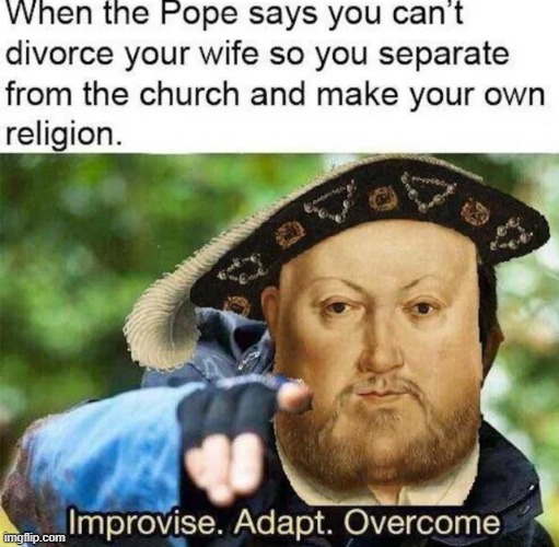 Do It My Way | image tagged in history memes | made w/ Imgflip meme maker