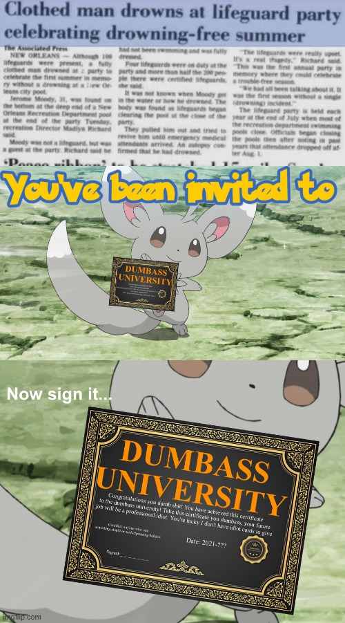 How? | image tagged in you've been invited to dumbass university | made w/ Imgflip meme maker