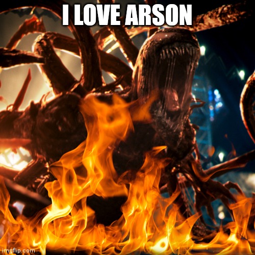 I LOVE ARSON | I LOVE ARSON | made w/ Imgflip meme maker