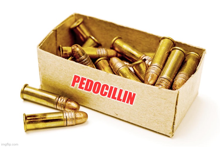 Pedocillin | PEDOCILLIN | image tagged in pedocillin | made w/ Imgflip meme maker