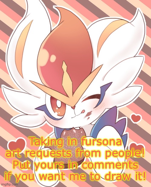 UwU | Taking in fursona art requests from people! Put yours in comments if you want me to draw it! | image tagged in furry,art | made w/ Imgflip meme maker