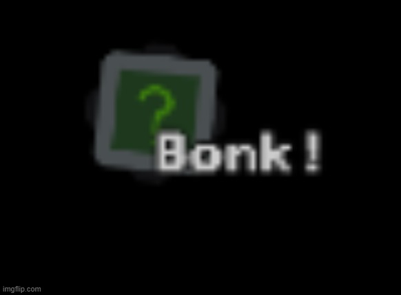 bonk! | made w/ Imgflip meme maker
