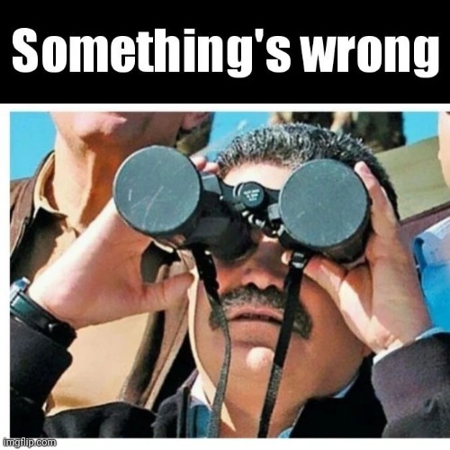 I can't see a thing | image tagged in binoculars,lenscaps,dumb | made w/ Imgflip meme maker