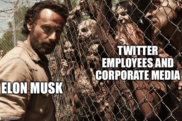 zombies | TWITTER EMPLOYEES AND CORPORATE MEDIA; ELON MUSK | image tagged in zombies,elon musk,twitter,social media,media | made w/ Imgflip meme maker