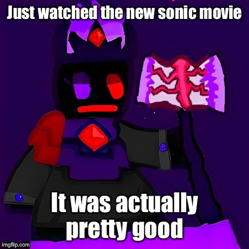 knuckle | Just watched the new sonic movie; It was actually pretty good | image tagged in future funni man | made w/ Imgflip meme maker
