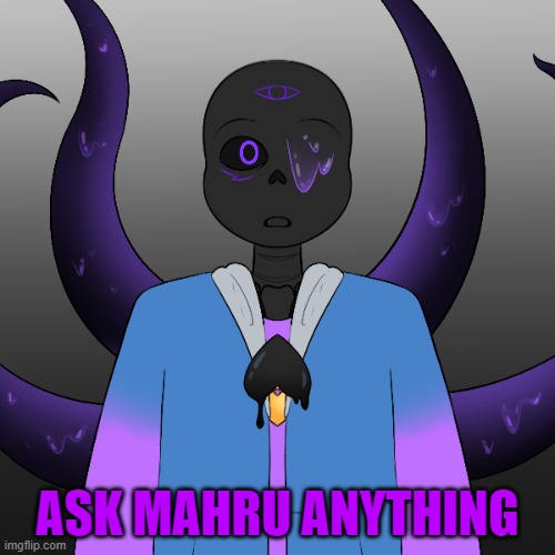 ASK MAHRU ANYTHING | made w/ Imgflip meme maker