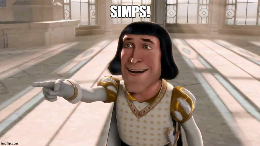 c r i n g e | SIMPS! | image tagged in farquaad pointing | made w/ Imgflip meme maker