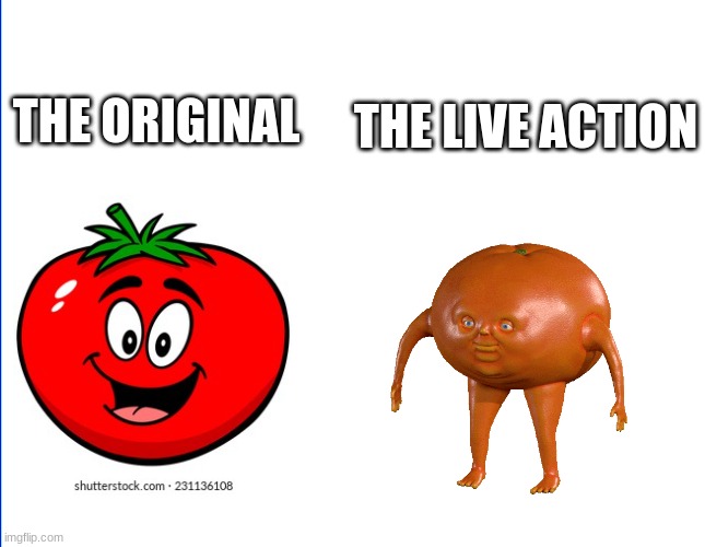 The original and live action | THE ORIGINAL; THE LIVE ACTION | image tagged in scary,funny,movies | made w/ Imgflip meme maker