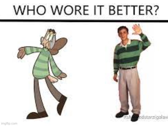 Who Wore It Better Day #1 | made w/ Imgflip meme maker