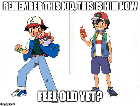 Feel old yet | REMEMBER THIS KID, THIS IS HIM NOW; FEEL OLD YET? | image tagged in feel old yet | made w/ Imgflip meme maker