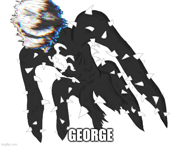 Spike 4 | GEORGE | image tagged in spike 4 | made w/ Imgflip meme maker