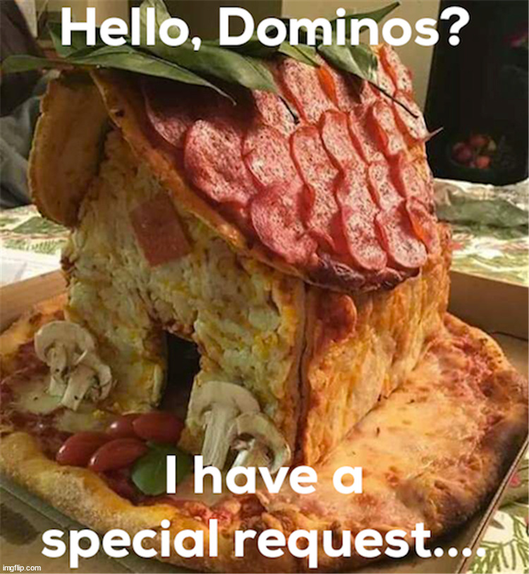 image tagged in pizza | made w/ Imgflip meme maker