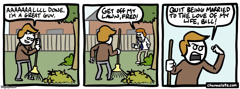 Lawn | image tagged in lawn,comics/cartoons,comics,comic,lawns,outside | made w/ Imgflip meme maker