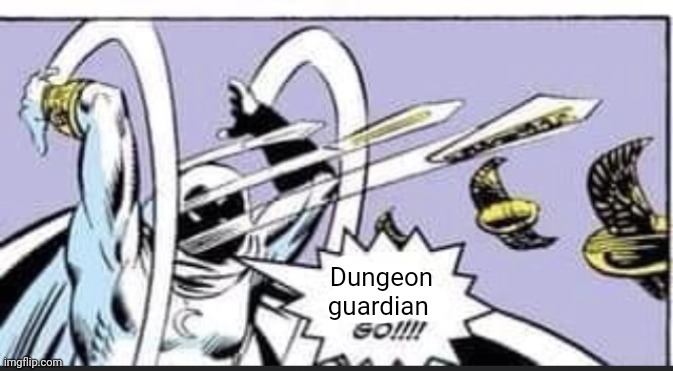 Random Bullshit Go | Dungeon guardian | image tagged in random bullshit go | made w/ Imgflip meme maker