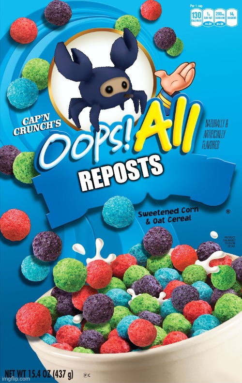 Oops! All Berries | REPOSTS | image tagged in oops all berries | made w/ Imgflip meme maker