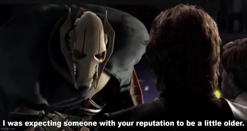 to the person below | image tagged in i was expecting someone with your reputation to be a little olde | made w/ Imgflip meme maker