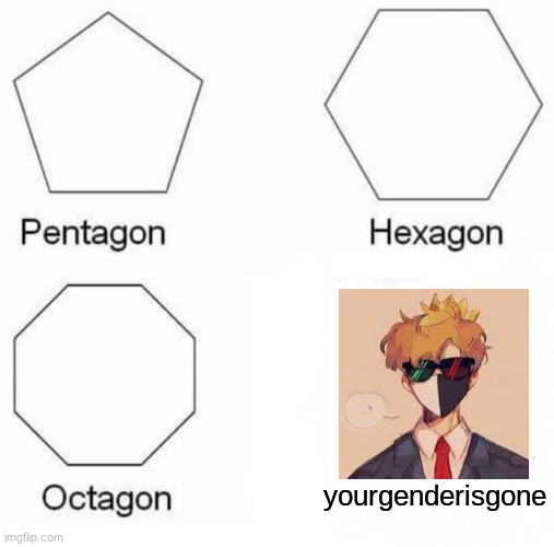 ranboo my beloved | yourgenderisgone | image tagged in memes,pentagon hexagon octagon,ranboo,gender | made w/ Imgflip meme maker
