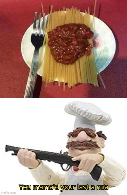 Cursed spaghetti | image tagged in you mama'd your last-a mia,spaghetti,pastas,pasta,memes,meme | made w/ Imgflip meme maker