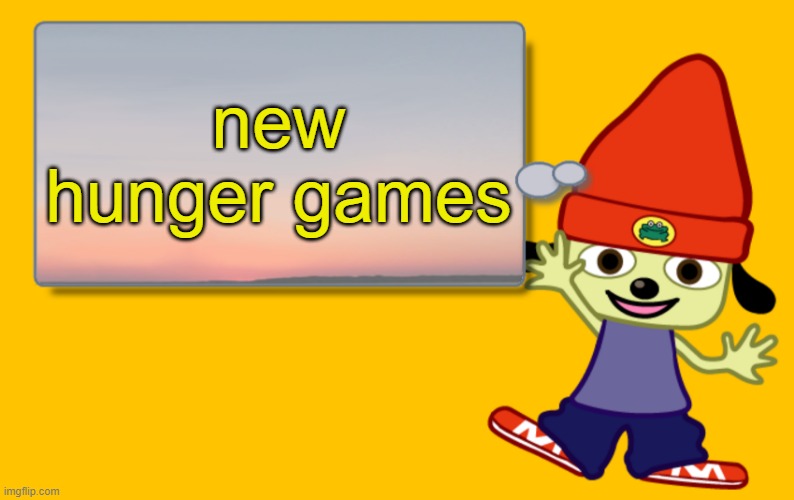 hunger games | new hunger games | image tagged in parappa text box | made w/ Imgflip meme maker