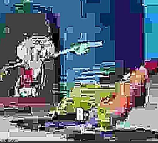 r | R | image tagged in some extremely low quality spongebob jpeg | made w/ Imgflip meme maker