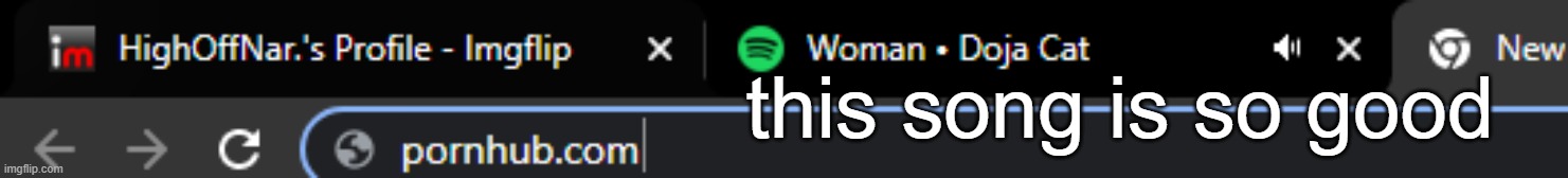 this song is so good | made w/ Imgflip meme maker