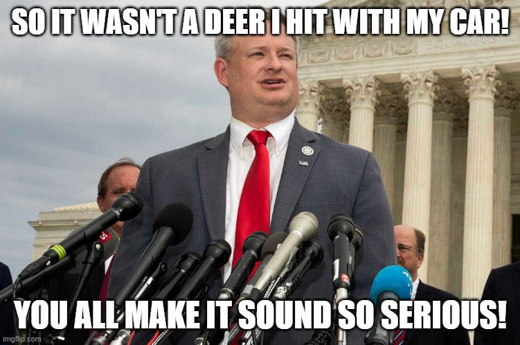 Death Race 2022 South Dakota Edition | SO IT WASN'T A DEER I HIT WITH MY CAR! YOU ALL MAKE IT SOUND SO SERIOUS! | image tagged in south dakota | made w/ Imgflip meme maker