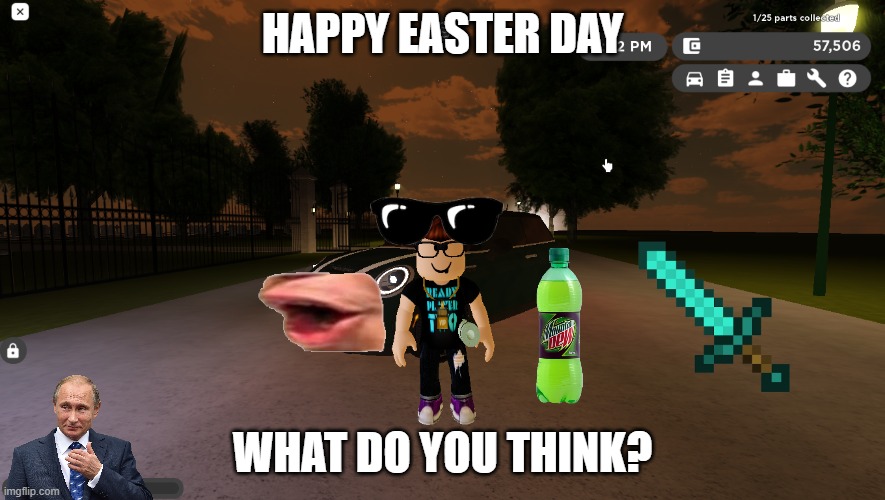Happy easter day | HAPPY EASTER DAY; WHAT DO YOU THINK? | image tagged in happy easter day | made w/ Imgflip meme maker