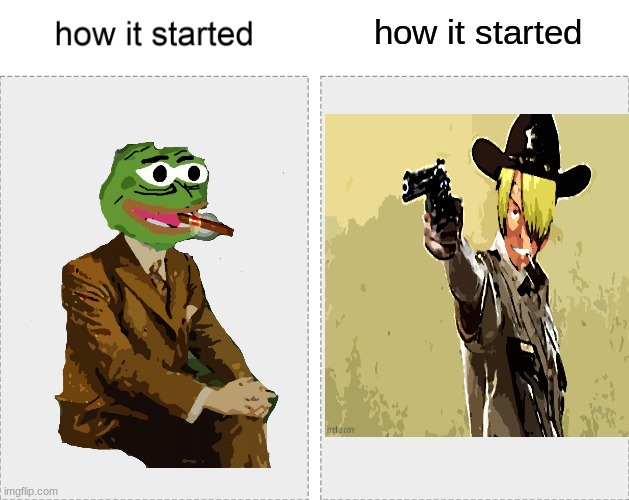 how it started | made w/ Imgflip meme maker