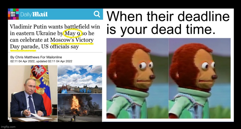 When Their Deadline is Your Dead Time meme | image tagged in when their deadline is your dead time meme | made w/ Imgflip meme maker