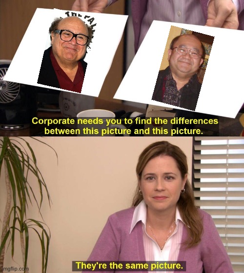 Real Danny Devito vs Fake | image tagged in they are the same picture,funny,memes,doppleganger | made w/ Imgflip meme maker
