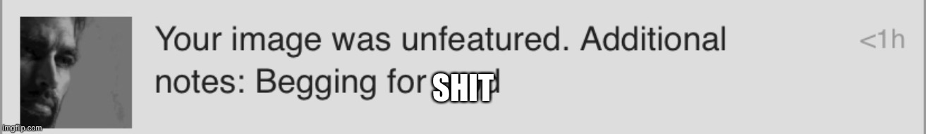 SHIT | made w/ Imgflip meme maker
