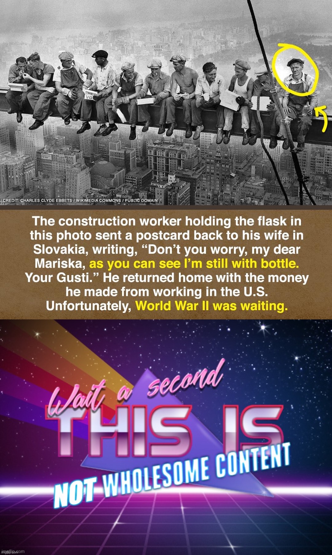 oop | image tagged in empire state building construction worker,wait a second this is not wholesome content,oop,not,wholesome 100,wwii | made w/ Imgflip meme maker