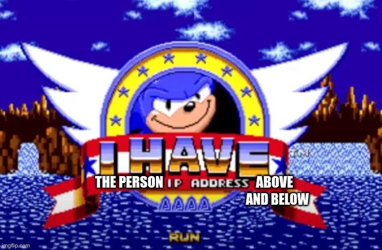 AND BELOW | made w/ Imgflip meme maker