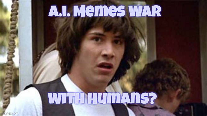 ATARI 400 Basics | A.i. Memes War; With Humans? | image tagged in picard wtf | made w/ Imgflip meme maker