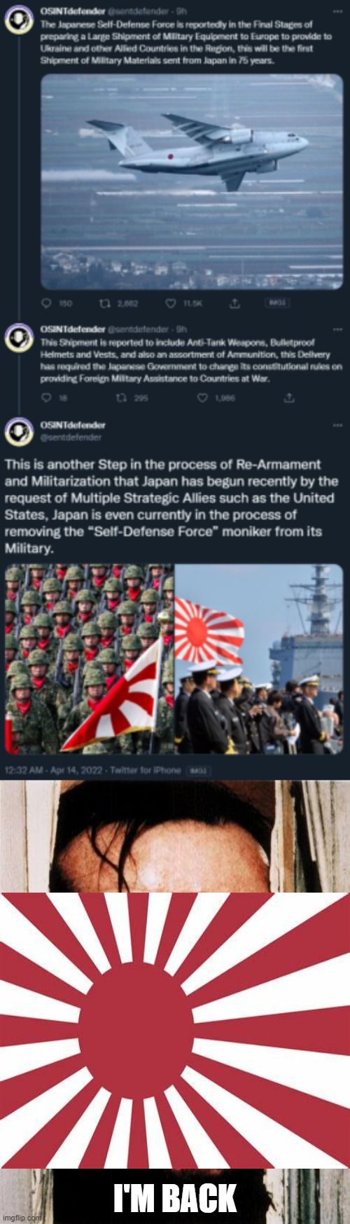 With a vengeance, Japan is back and will go after China on a Taiwanese attack | I'M BACK | image tagged in i'm back,japan | made w/ Imgflip meme maker