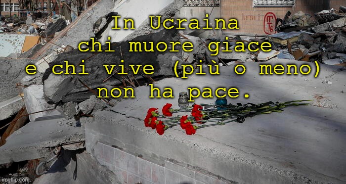 Chi Muore Giace E Chi Vive Si Da Pace Imgflip