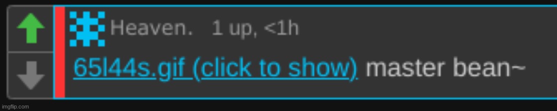 Lmao (I actually get bitches) | image tagged in master bean | made w/ Imgflip meme maker