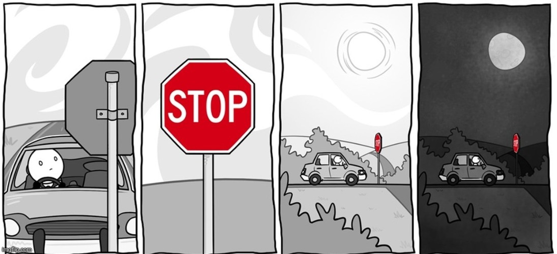 Stop sign | image tagged in comics/cartoons,comics,comic,stop sign,stop,road | made w/ Imgflip meme maker