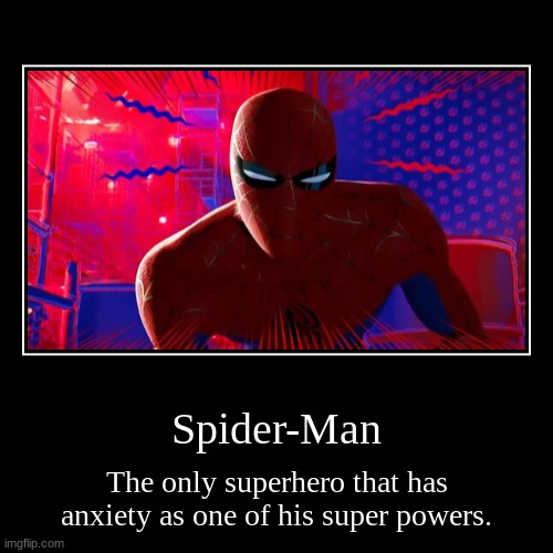 XD | image tagged in funny,demotivationals,spiderman,spiderman peter parker,peter parker,spider-verse meme | made w/ Imgflip demotivational maker