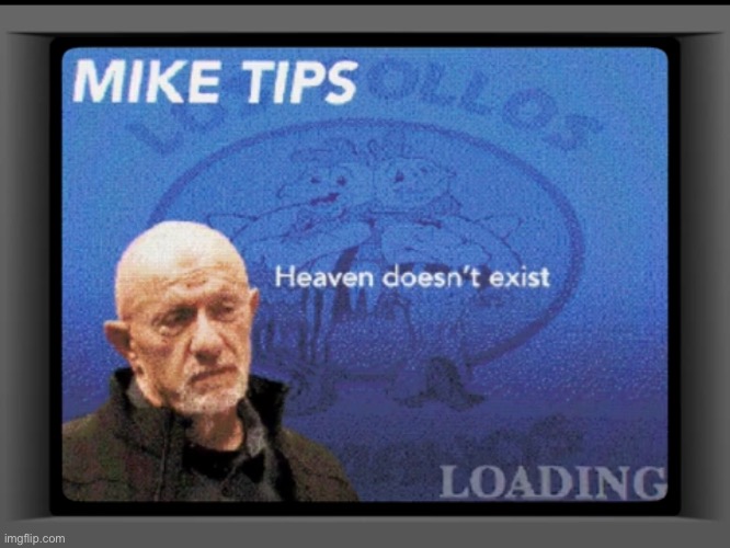 MIKE TIPS | made w/ Imgflip meme maker