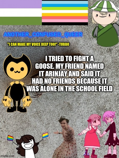 i didn't actually fight it. don't worry guys. I just walked at it with an open umbrella as a shield | I TRIED TO FIGHT A GOOSE. MY FRIEND NAMED IT ARINJAY AND SAID IT HAD NO FRIENDS BECAUSE IT WAS ALONE IN THE SCHOOL FIELD | made w/ Imgflip meme maker