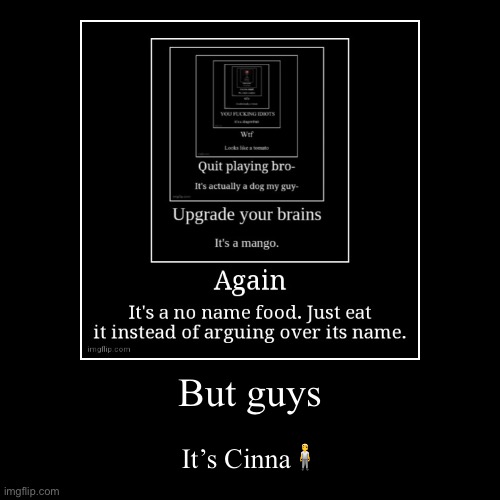 image tagged in funny,demotivationals | made w/ Imgflip demotivational maker