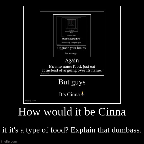 image tagged in funny,demotivationals | made w/ Imgflip demotivational maker