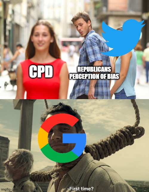 CPD = Commission on Presidential Debate | REPUBLICANS PERCEPTION OF BIAS; CPD | image tagged in distracted boyfriend,first time,right wing,bias,republican,fail | made w/ Imgflip meme maker