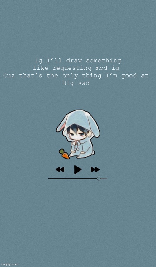 Doggos otaku music playlist announcement temp | Ig I’ll draw something like requesting mod ig 
Cuz that’s the only thing I’m good at 
Big sad | image tagged in doggos otaku music playlist announcement temp | made w/ Imgflip meme maker
